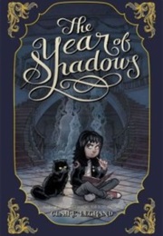 The Year in Shadows (Claire Legrand)