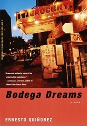 Bodega Dreams (Ernesto Quinonez)