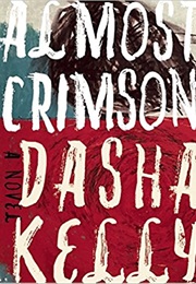 Almost Crimson (Dasha Kelly)