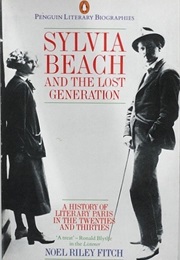 Sylvia Beach and the Lost Generation (Noel Riley Fitch)