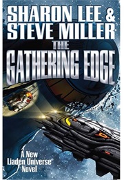 Gathering Edge (Sharon Lee, Steve Miller)