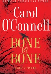 Bone by Bone (Carol O&#39;Connell)