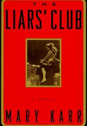 Karr, Mary: The Liars&#39; Club