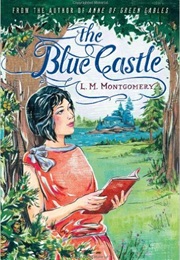 The Blue Castle (L.M. Montgomery)