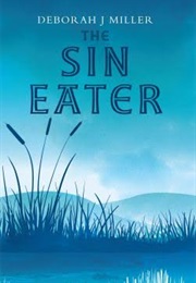 The Sin Eater (Deborah J Miller)