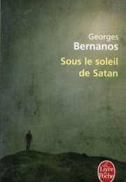 Sous Le Soleil De Satan (Georges Bernanos)
