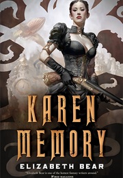 Karen Memory (Elizabeth Bear)