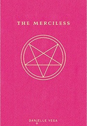 The Merciless (Danielle Vega)