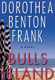 Bull&#39;s Island (Dorothea Benton Frank)