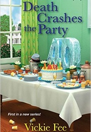 Death Crashes the Party (Vicki Fee)