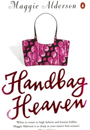 Handbag Heaven (Maggie Alderson)