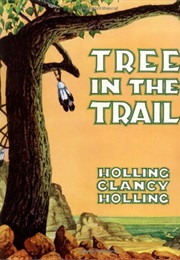 Tree in the Trail (Holling Clancy Holling)