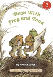Days With Frog and Toad (Arnold Lobel)