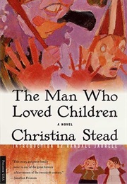 The Man Who Loved Children (Christina Stead)