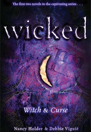 Wicked: Witch &amp; Curse (Nancy Holder)