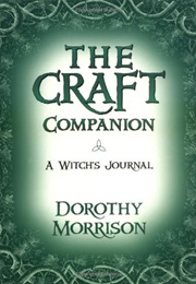 The Craft - A Witch&#39;s Book of Shadows (Dorothy Morrison)