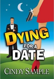 Dying for a Date (Cindy Sample)