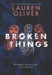 Broken Things (Lauren Oliver)