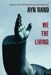 We the Living (Ayn Rand)