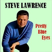 Pretty Blue Eyes - Steve Lawrence