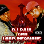 DJ Paul &amp; Lord Infamous - Come With Me 2 Hell Part 2