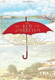 The Red Umbrella (Christina Diaz Gonzalez)