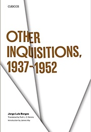 Other Inquisitions, 1937-1952 (Jorge Luis Borges)