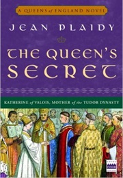 The Queen&#39;s Secret (Jean Plaidy)