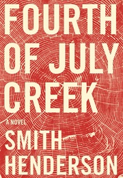Fourth of July Creek (Smith Henderson)