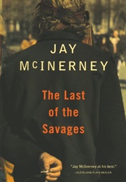 The Last of the Savages (Jay McInerney)