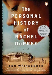 Personal History of Rachel Dupree (Ann Weisgarber)