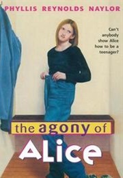 The Agony of Alice (Phyllis Reynolds Naylor)