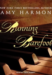 Running Barefoot (Amy Harmon)