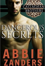 Dangerous Secrets (Abbie Zanders)