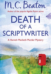 Death of a Scriptwriter (M.C.Beaton)