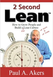 2 Second Lean (Paul A. Akers)