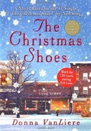 The Christmas Shoes (Donna Vanliere)