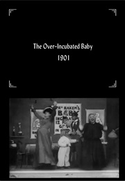 The Over-Incubated Baby (1901)
