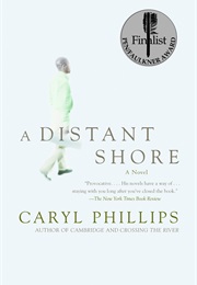 A Distant Shore (Caryl Phillips)