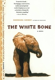The White Bone (Barbara Gowdy)