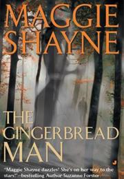 The Gingerbread Man by Maggie Shayne