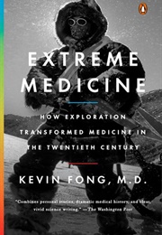 Extreme Medicine (Kevin Fong)