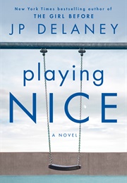 Playing Nice (J.P. Delaney)