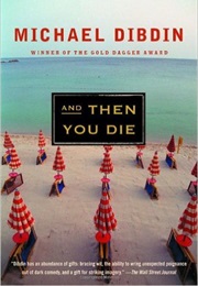 And Then You Die (Michael Dibdin)
