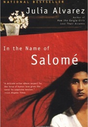 In the Name of Salome (Julia Alvarez)
