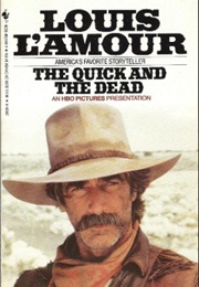 The Quick and the Dead (Louis Lamour)