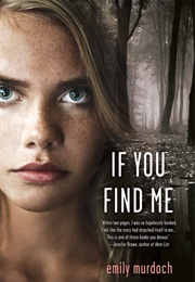 If You Find Me (Emily Murdoch)