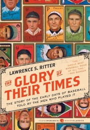 The Glory of Their Times (LAWRENCE RITTER)