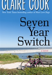 Seven Year Switch (Claire Cook)