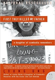 First They Killed My Father (Loung Ung)